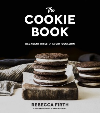The cookie book : decadent bites for every occasion book cover