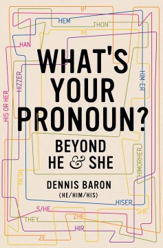 What's your pronoun? : beyond he and she book cover