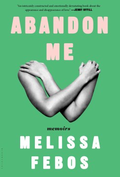 Abandon me : memoirs book cover