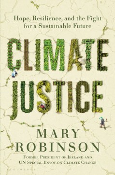 Climate justice : hope, resilience, and the fight for a sustainable future book cover