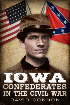 Iowa Confederates in the Civil War book cover