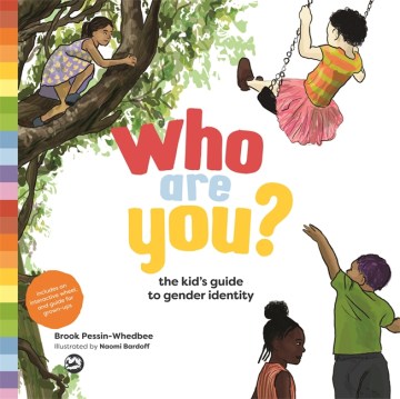 Who are you? : the kid's guide to gender identity book cover