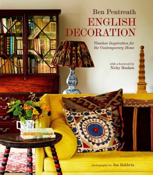 English decoration : timeless inspiration for the contemporary home book cover