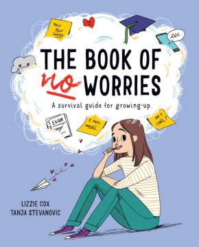 The book of no worries : a survival guide for growing up book cover