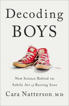 Decoding boys : new science behind the subtle art of raising sons book cover