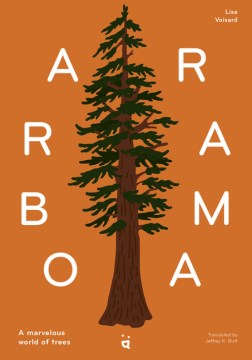 Arborama : the marvelous world of trees book cover