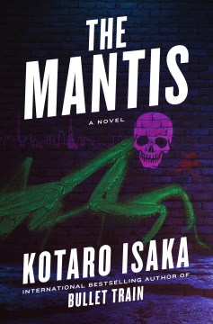 Catalog record for The Mantis : A Novel