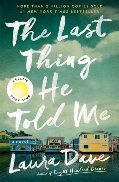 The last thing he told me : a novel [Book club kit]