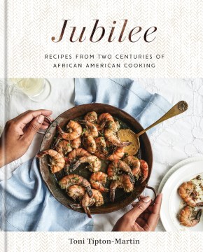 Jubilee : recipes from two centuries of African-American cooking