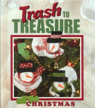 Trash to treasure Christmas.