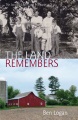 The land remembers : the story of a farm and its p...