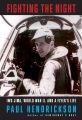 Fighting the night : Iwo Jima, World War II, and a flyer