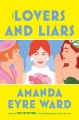Lovers and liars : a novel
