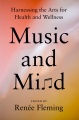 Music and mind : harnessing the arts for health and wellness
