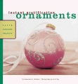 Ornaments : fast & fabulous projects