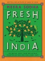 Fresh India : 130 quick, easy, and delicious veget...