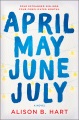 April May June July : a novel