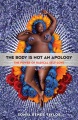 The body is not an apology : the power of radical ...