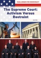The Supreme Court : activism versus restraint