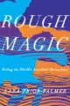Rough magic : riding the world's loneliest horse r...