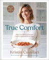 True comfort : more than 100 cozy recipes free of ...