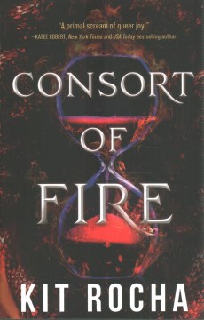 Consort of Fire by Kit Rocha