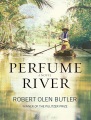 Perfume River a novel