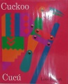 Cuckoo : a Mexican folktale = Cucu : un cuento fol...