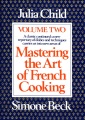 Mastering the art of French cooking. Volume two