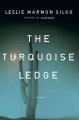 The turquoise ledge : a memoir