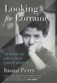 Looking for Lorraine : the radiant and radical lif...
