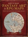 How to draw fantasy art and RPG maps : step-by ste...