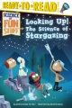 Looking up! : the science of stargazing