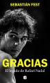 Gracias : el legado de Rafael Nadal
