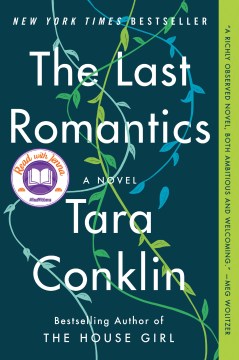 "The Last Romantics" - Tara Conklin