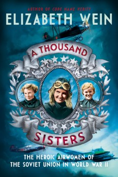 千人の姉妹：第二次世界大戦におけるソビエト連邦の英雄的な航空女性、本の表紙