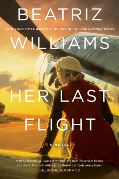 The Last Flight by Beatriz Williams