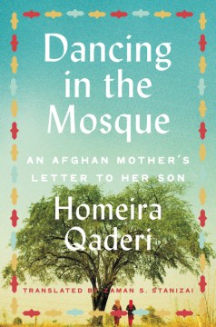 Dancing in the Mosque: an Afghan Mother