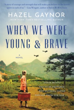 "When We Were Young and Brave" - Hazel Gaynor