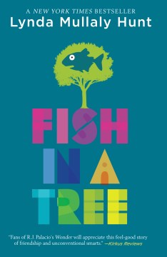 Fish in a tree / Lynda Mullaly Hunt.