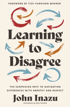 Learning to Disagree : by Inazu, John D