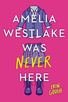 Amelia Westlake Was Never Here, book cover