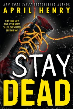 Stay Dead by April Henry