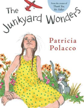 The junkyard wonders / Patricia Polacco.