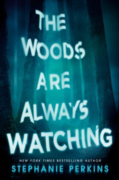 The Woods Are Always Watching, book cover