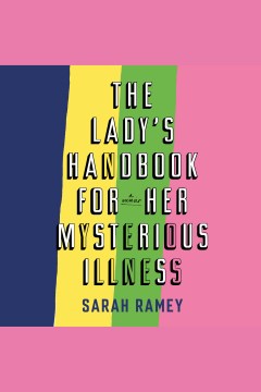 Ladies Handbook for her Mysterious Illness – Sarah Raney