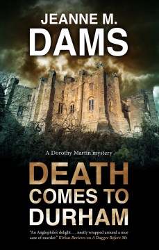 "Death Comes To Durham" - Jeanne M. Dams