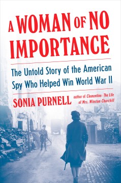 "Woman of No Importance" - Sonia Purnell