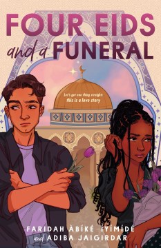 Four Eids and a Funeral by Fardah Abike-Iyimide and Adiba Jaigirdar