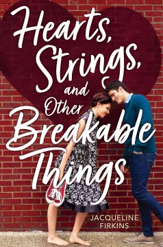 Hearts, Strings, and Other Breakable Things, book cover